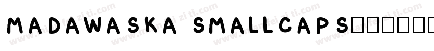 Madawaska Smallcaps字体转换